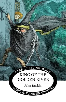 Kráľ zlatej rieky - King of the Golden River