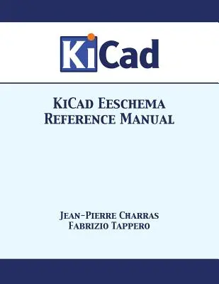 Referenčná príručka KiCad Eeschema - KiCad Eeschema Reference Manual