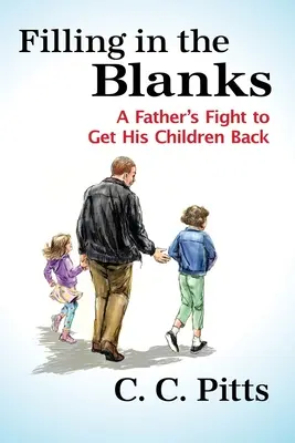 Vyplniť prázdne miesta: Boj otca za návrat svojich detí - Filling in the Blanks: A Father's Fight to Get His Children Back