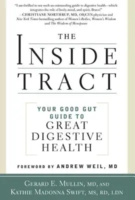 Vnútorný trakt: Váš sprievodca dobrým črevom pre skvelé zdravie tráviaceho traktu - The Inside Tract: Your Good Gut Guide to Great Digestive Health