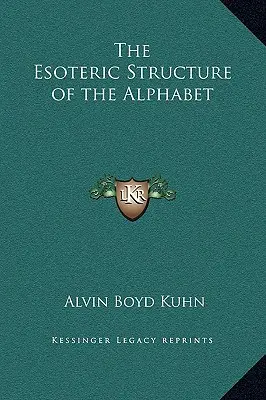 Ezoterická štruktúra abecedy - The Esoteric Structure of the Alphabet