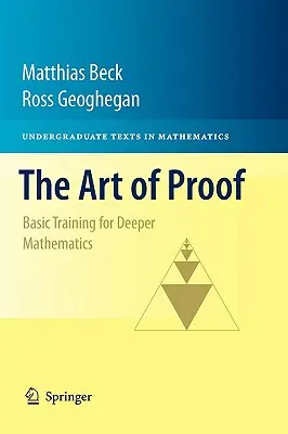 Umenie dôkazu: Základný tréning pre hlbšiu matematiku - The Art of Proof: Basic Training for Deeper Mathematics