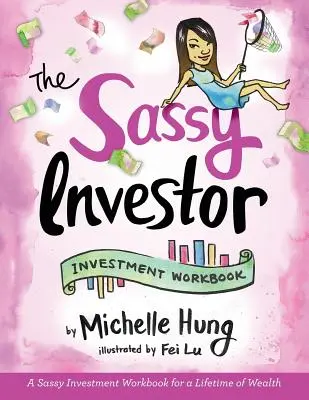 The Sassy Investor (Drzý investor): Investičný zošit - The Sassy Investor: Investment Workbook