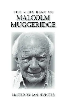 To najlepšie z Malcolma Muggeridgea - The Very Best of Malcolm Muggeridge
