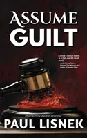 Predpokladaj vinu: Záhada Matta Barlowa - Assume Guilt: A Matt Barlow Mystery