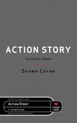 Akčný príbeh: Prvotný žáner - Action Story: The Primal Genre
