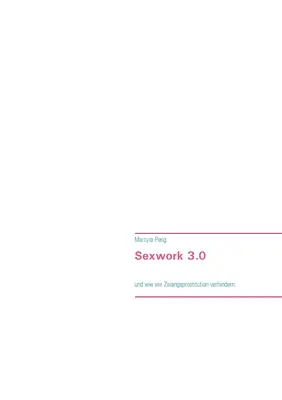 Sexwork 3.0: und wie wir Zwangsprostitution verhindern