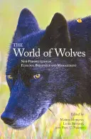 Svet vlkov: Nové pohľady na ekológiu, správanie a riadenie - The World of Wolves: New Perspectives on Ecology, Behaviour, and Management