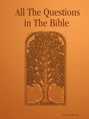 Všetky otázky v Biblii - All the Questions in the Bible