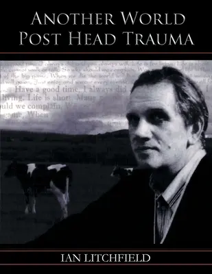 Iný svet po úraze hlavy - Another World Post Head Trauma