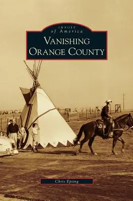 Miznúci Orange County - Vanishing Orange County