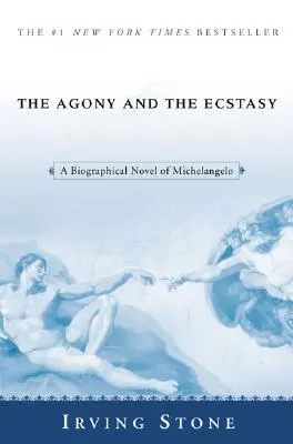 Agónia a extáza: Životopisný román o Michelangelovi - The Agony and the Ecstasy: A Biographical Novel of Michelangelo