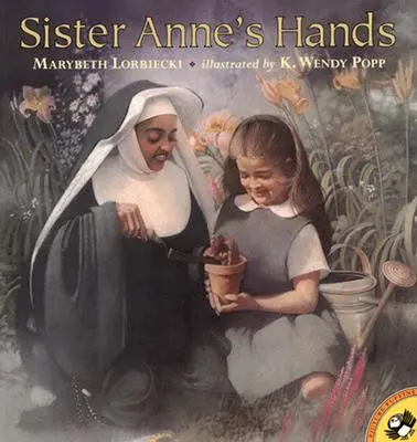 Ruky sestry Anny - Sister Anne's Hands