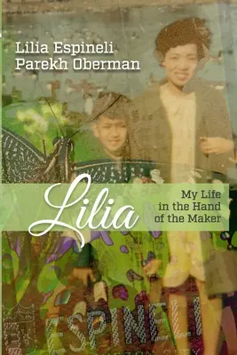 Lilia: Môj život v rukách stvoriteľa - Lilia: My Life in the Hand of the Maker