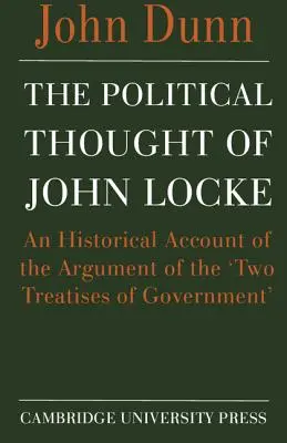 Politické myslenie Johna Locka: Historický opis argumentácie „Dvoch traktátov o vláde - The Political Thought of John Locke: An Historical Account of the Argument of the 'Two Treatises of Government'