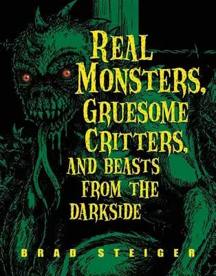 Skutočné príšery, desivé príšery a príšery z temnej strany - Real Monsters, Gruesome Critters, and Beasts from the Darkside