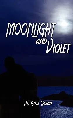 Mesačné svetlo a fialová - Moonlight and Violet