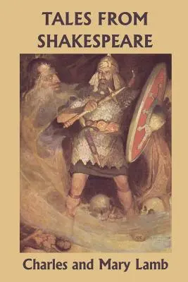 Shakespearove poviedky (Yesterday's Classics) - Tales from Shakespeare (Yesterday's Classics)