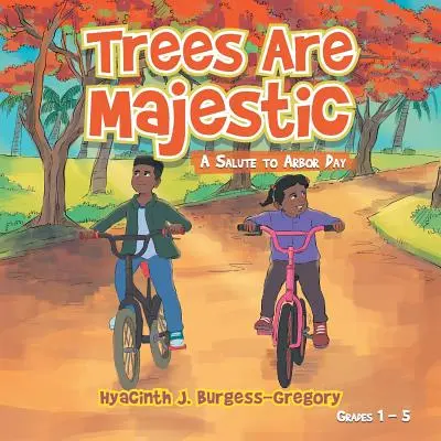 Stromy sú majestátne: A Salute to Arbor Day - Trees Are Majestic: A Salute to Arbor Day
