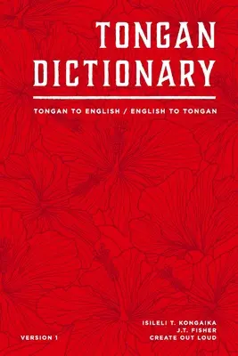 Tongánsky slovník: Slovník z tongánčiny do angličtiny / z angličtiny do tongánčiny - Tongan Dictionary: Tongan To English / English To Tongan