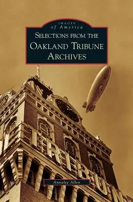 Výber z archívu Oakland Tribune - Selections from the Oakland Tribune Archives
