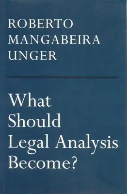 Čím by sa mala stať právna analýza? - What Should Legal Analysis Become?