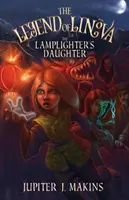 Legenda o Linovej: dcéra lampára - The Legend of Linova: The Lamplighter's Daughter
