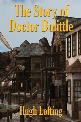 Príbeh doktora Dolittla - The Story of Doctor Dolittle