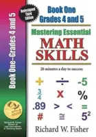 Mastering Essential Math Skills Book 1 Grades 4-5: Re-Designed Library Version