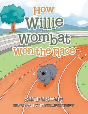 Ako Willie Wombat vyhral preteky - How Willie Wombat Won the Race