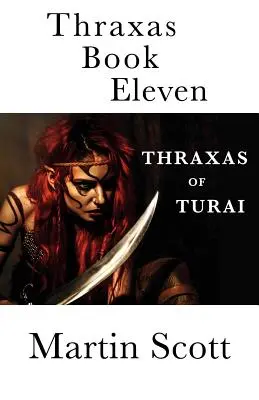 Thraxas Jedenásta kniha: Thraxas z Turai - Thraxas Book Eleven: Thraxas of Turai