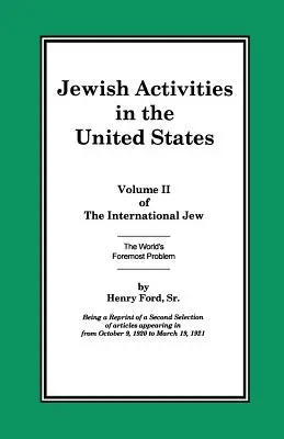 Medzinárodný Žid II. diel: Židovské aktivity v Spojených štátoch - The International Jew Volume II: Jewish Activities in the United States