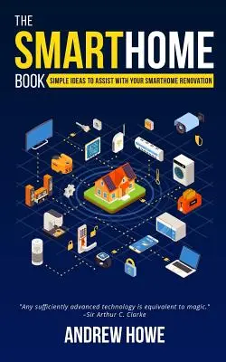 Kniha Smarthome: Jednoduché nápady, ktoré vám pomôžu pri rekonštrukcii vášho smarthome - The Smarthome Book: Simple ideas to assist with your smarthome renovation