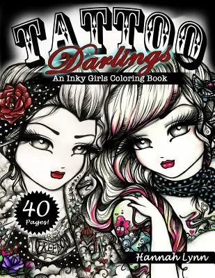 Tetovacie miláčikovia: Knižka na vyfarbovanie pre dievčatká - Tattoo Darlings: An Inky Girls Coloring Book