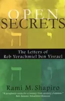 Otvorené tajomstvá: Listy reba Jerachmiela Ben Jisraela - Open Secrets: The Letters of Reb Yerachmiel Ben Yisrael