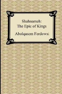 Shahnameh: Epos o kráľoch - Shahnameh: The Epic of Kings