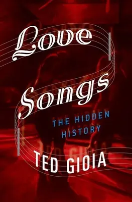 Piesne o láske: Skrytá história - Love Songs: The Hidden History