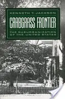 Crabgrass Frontier: Suburbanizácia Spojených štátov - Crabgrass Frontier: The Suburbanization of the United States