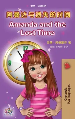 Amanda a stratený čas (čínsko anglická dvojjazyčná kniha pre deti - mandarínska zjednodušená): bez pinyinu - Amanda and the Lost Time (Chinese English Bilingual Book for Kids - Mandarin Simplified): no pinyin