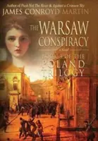 Varšavské sprisahanie (Poľská trilógia, kniha 3) - The Warsaw Conspiracy (The Poland Trilogy Book 3)