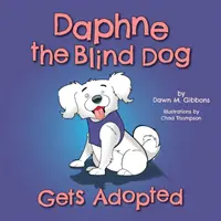 Adopcia slepého psa Daphne - Daphne the Blind Dog Gets Adopted