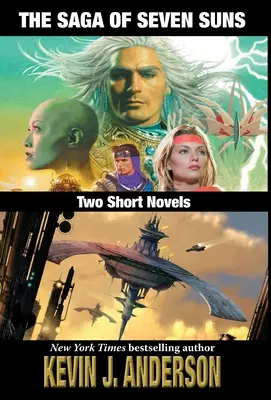 Sága siedmich sĺnk: DVA KRÁTKE ROMÁNY: Vrátane Zahalených spojenectiev a Hvízdania na cintoríne - The Saga of Seven Suns: TWO SHORT NOVELS: Includes Veiled Alliances and Whistling Past the Graveyard