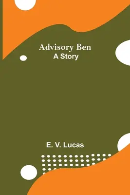Poradňa Ben: Príbeh - Advisory Ben: A Story