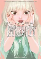 Na tvoju večnosť 10 - To Your Eternity 10