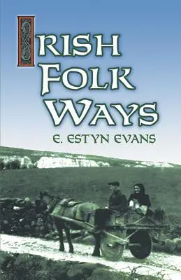 Írske ľudové zvyky - Irish Folk Ways