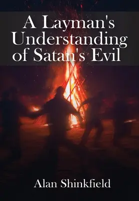 Laické chápanie Satanovho zla - A Layman's Understanding of Satan's Evil
