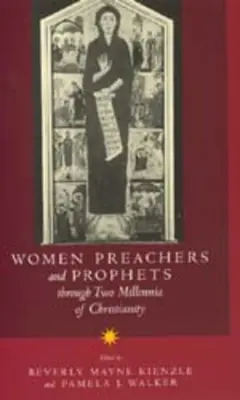 Ženy kazateľky a prorokyne v priebehu dvoch tisícročí kresťanstva - Women Preachers and Prophets Through Two Millennia of Christianity