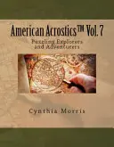 Americká akrostichnika 7. zväzok: Záhadní objavitelia a dobrodruhovia - American Acrostics Volume 7: Puzzling Explorers and Adventurers