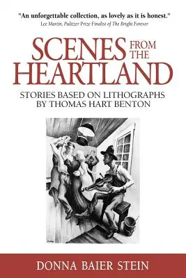 Scény zo srdcovej krajiny: Príbehy podľa litografií Thomasa Harta Bentona - Scenes from the Heartland: Stories Based on Lithographs by Thomas Hart Benton