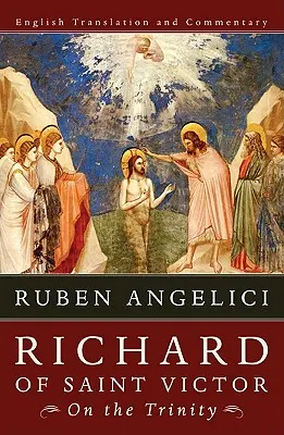Richard od svätého Viktora o Trojici: Svätý Otec: Slovenský preklad a komentár - Richard of Saint Victor, on the Trinity: English Translation and Commentary